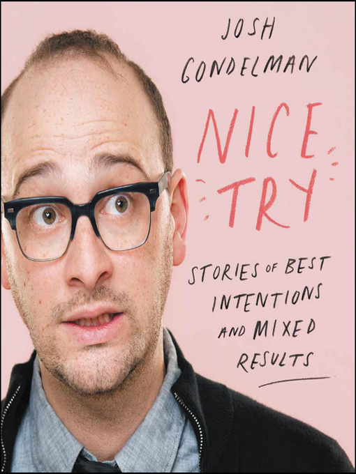 Title details for Nice Try by Josh Gondelman - Available